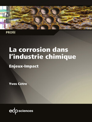 cover image of La corrosion dans l'industrie chimique